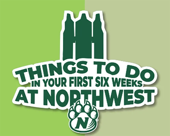 Things to do in your first six weeks at Northwest